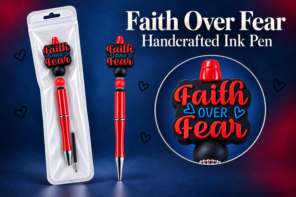 Faith Over Fear - Handcrafted Ink Pen
