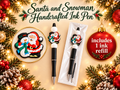 Santa and His Bestie, Mr. Snowman — Handcrafted Ink Pen